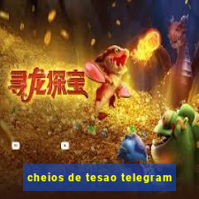 cheios de tesao telegram